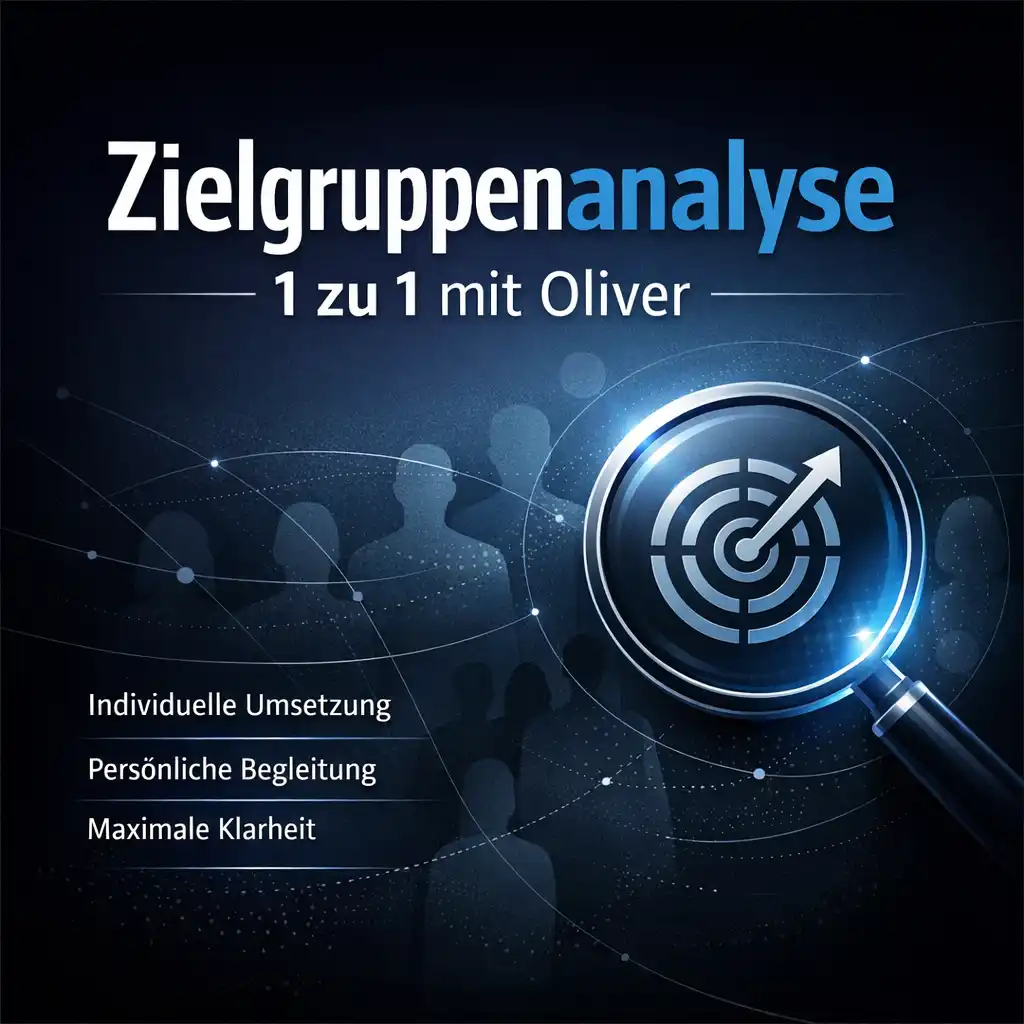 Quadratische Grafik zur Zielgruppenanalyse 1 zu 1 mit Oliver. Dunkler moderner Hintergrund in Blau mit klarer Typografie. Zentraler Titel „Zielgruppenanalyse 1 zu 1“ und Hinweis auf persönliche Session. Dezente Persona Silhouette und Strategie Symbole im Hintergrund. Professionelles, hochwertiges Design.